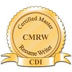 Certified Master Resume Writer - CMRW_2011